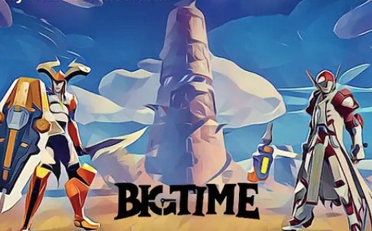 Big Time爆火背后:游戏代币高度集中 打金成本飙升 Big Time爆火背后:游戏代币高度集中 打金成本飙升
