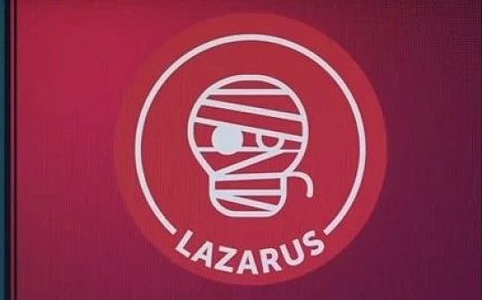 朝鲜黑客Lazarus Group 6年窃取30亿 朝鲜黑客Lazarus Group 6年窃取30亿