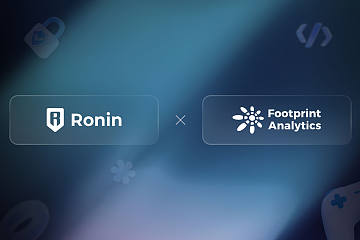 Ronin Network 宣布与链上数据解决方案 Footprint Analytics 合作 Ronin Network 宣布与链上数据解决方案 Footprint Analytics 合作