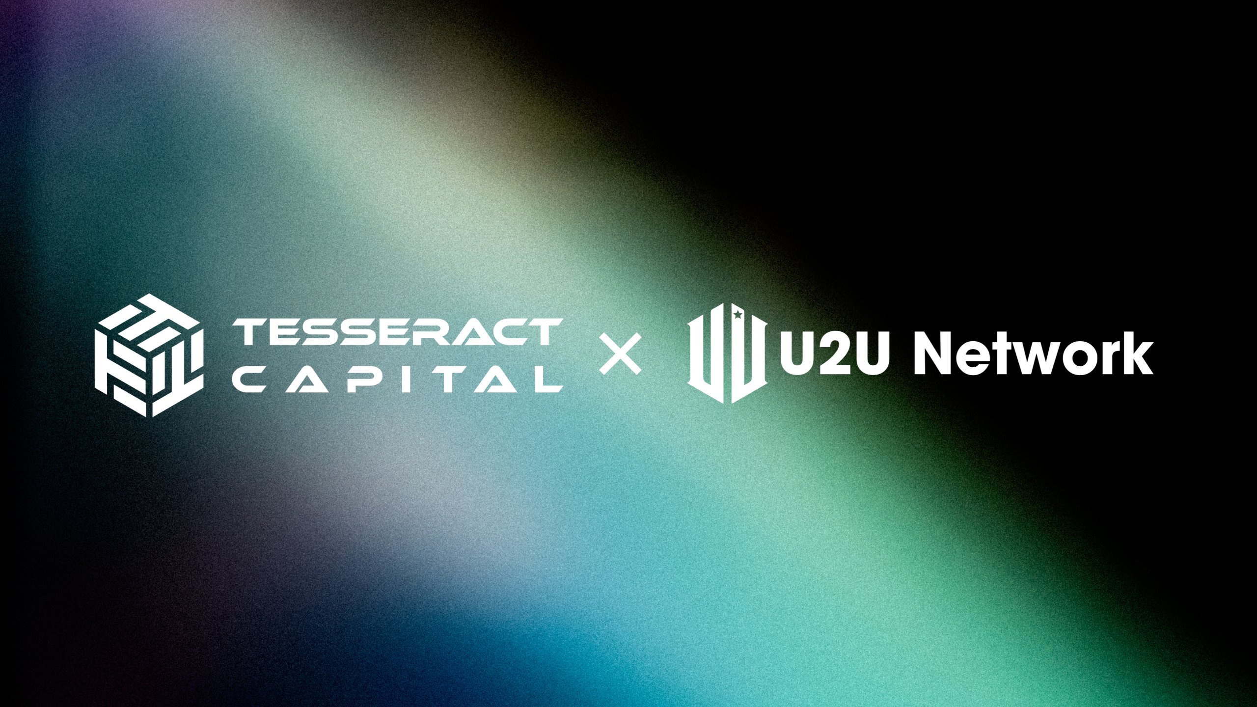 Tesseract Capital战略投资Unicorn Ultra (U2U)，以支持DePIN生态