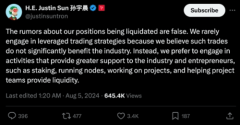 Justin Sun否认杠杆清算传言,承诺投10亿美元稳市场 Justin Sun否认杠杆清算传言,承诺投10亿美元稳市场