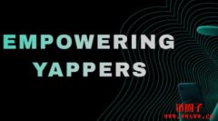 注意力经济新范例Yap.market,如何借Kaito弭平信息差? 注意力经济新范例Yap.market,如何借Kaito弭平信息差?