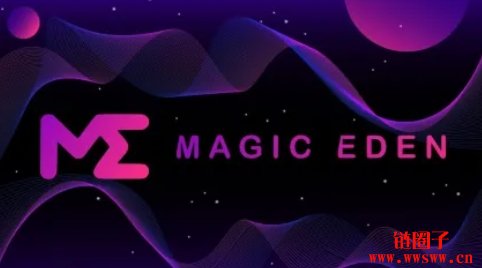 Magic Eden代币ME是什么?ME币价格分析及未来展望