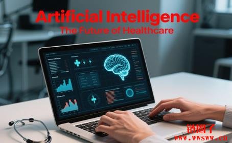 人工智能重塑医疗未来:五大应用方向