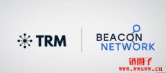 TRM Labs推出可即时侦测非法加密货币活动的Beacon Network TRM Labs推出可即时侦测非法加密货币活动的Beacon Network